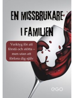 En missbrukare i familjen